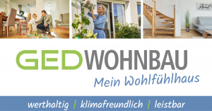 GED Wohnbau Mein Wohlfühlhaus - werthaltig, klimafreundlich, leistbar